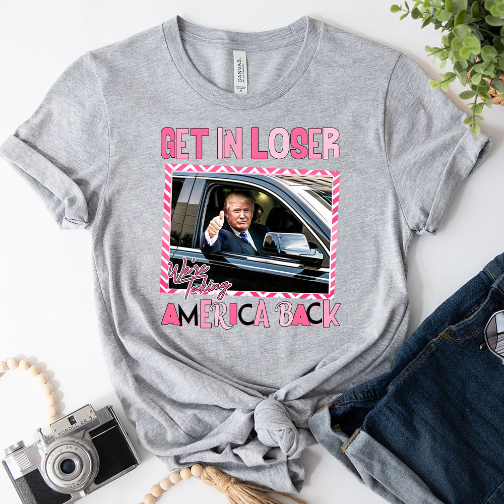 Get In Loser - T-shirt And Hoodie