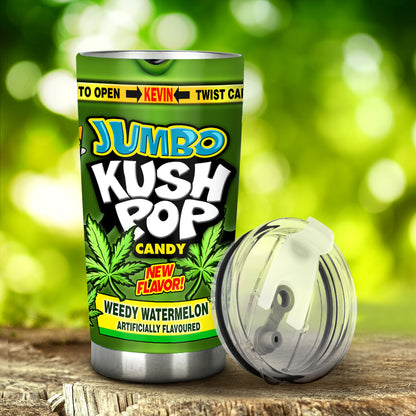 Kush Candy - Personalized Weed Tumbler
