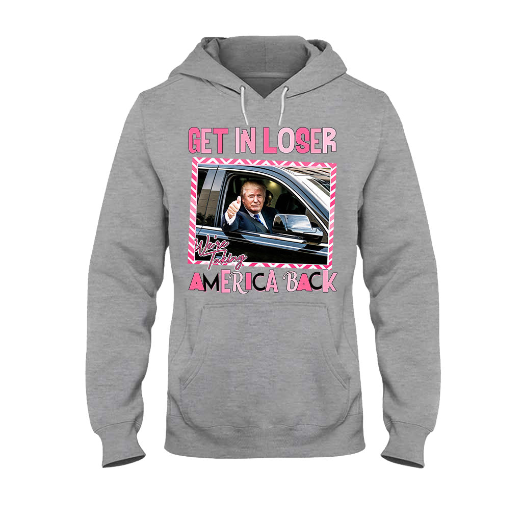 Get In Loser - T-shirt And Hoodie