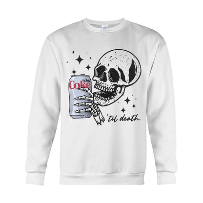 Till Death - Carbonated Drink T-shirt And Hoodie