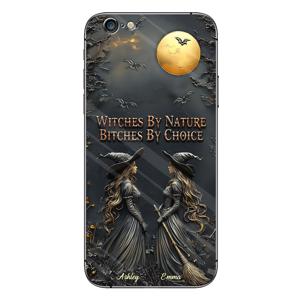 Witches By Nature Bitches By Choice - Personalized Bestie Phone Case