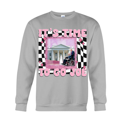 It's Time To Go Joe - T-shirt And Hoodie
