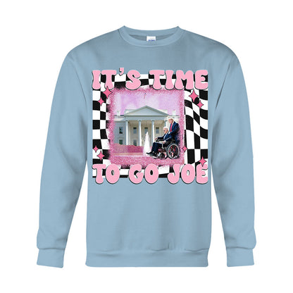 It's Time To Go Joe - T-shirt And Hoodie