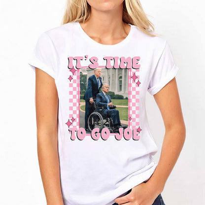 It's Time To Go Joe - T-shirt And Hoodie