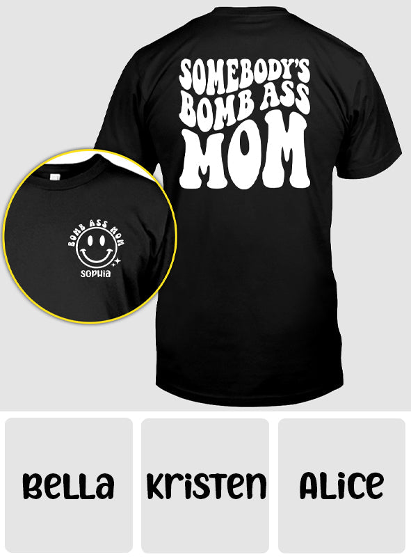 Somebody's Bomb Ass Mom - Personalized Mother T-shirt And Hoodie
