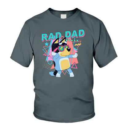Rad Like Dad - Personalized Father T-shirt And Hoodie
