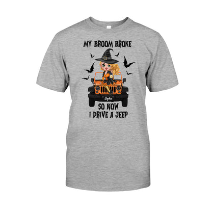 My Broom Broke So Now I Drive A Car - Personalized Witch T-shirt And Hoodie