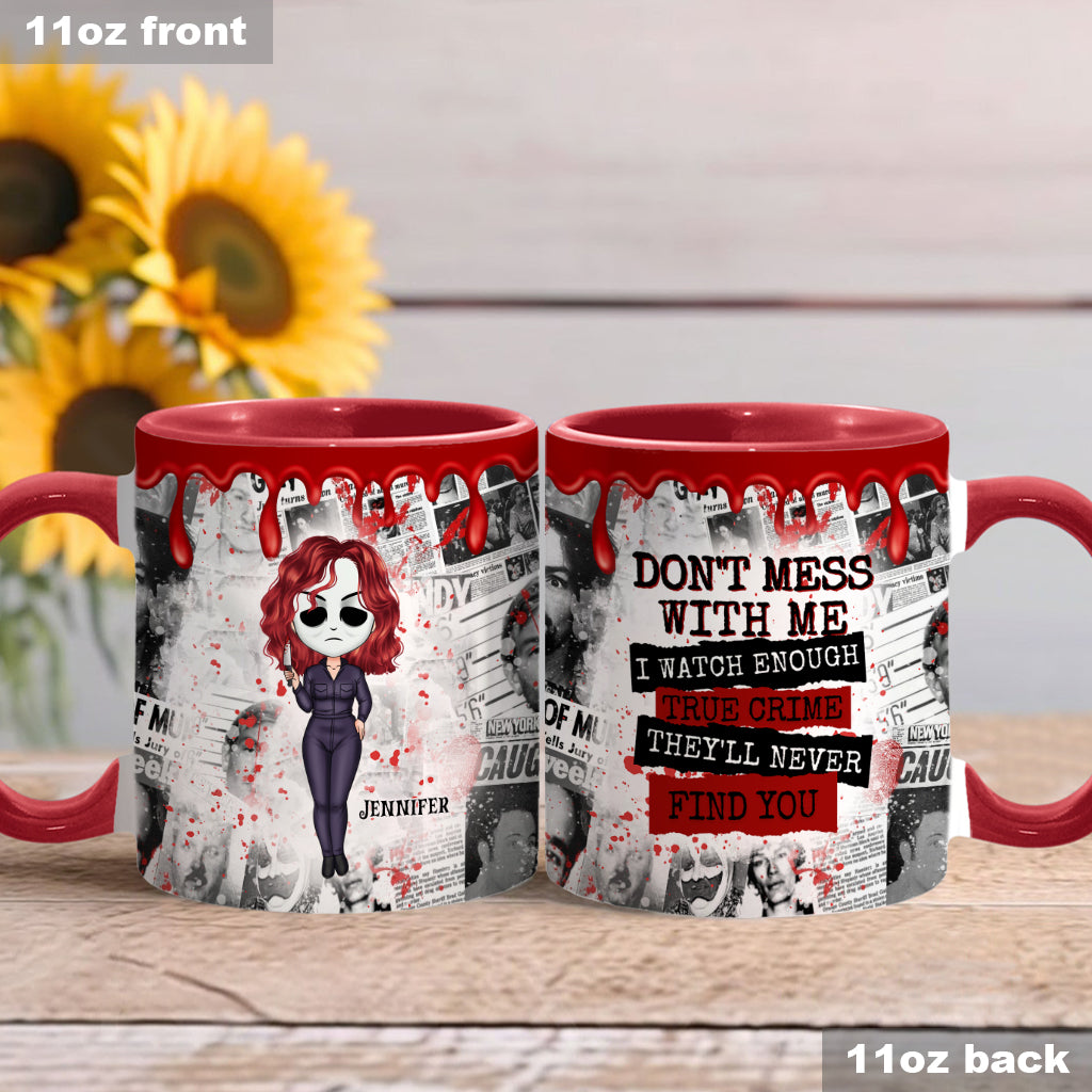 They'll Never Find You - Personalized Accent Mug