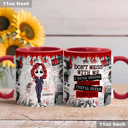 They'll Never Find You - Personalized Accent Mug