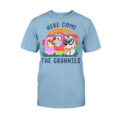 Here Come The Grannies - Grandma T-shirt And Hoodie