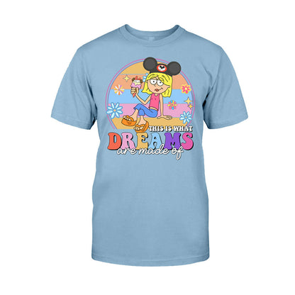 This Is What Dreams Are Made Of - Mouse T-shirt And Hoodie