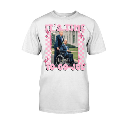 It's Time To Go Joe - T-shirt And Hoodie