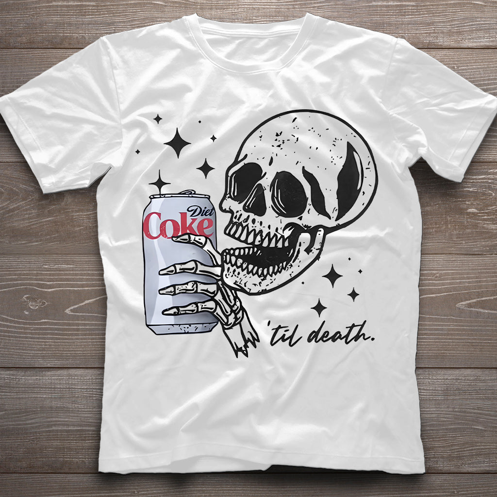 Till Death - Carbonated Drink T-shirt And Hoodie