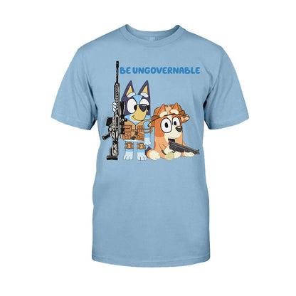 Be Ungovernable - T-shirt And Hoodie