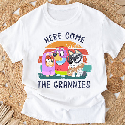 Here Come The Grannies - Grandma T-shirt And Hoodie