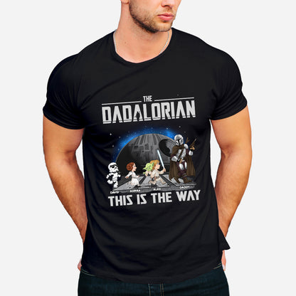 The Dadalorian This Is The Way - Personalized The Force T-shirt And Hoodie