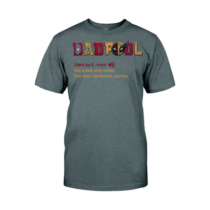 Dadpool - Personalized The Psychopath T-shirt And Hoodie