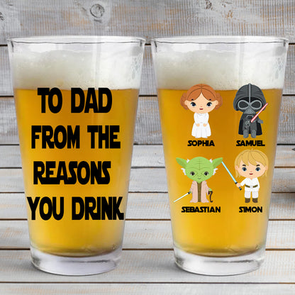To Dad From The Reasons You Drink - Personalized Father Beer Glass