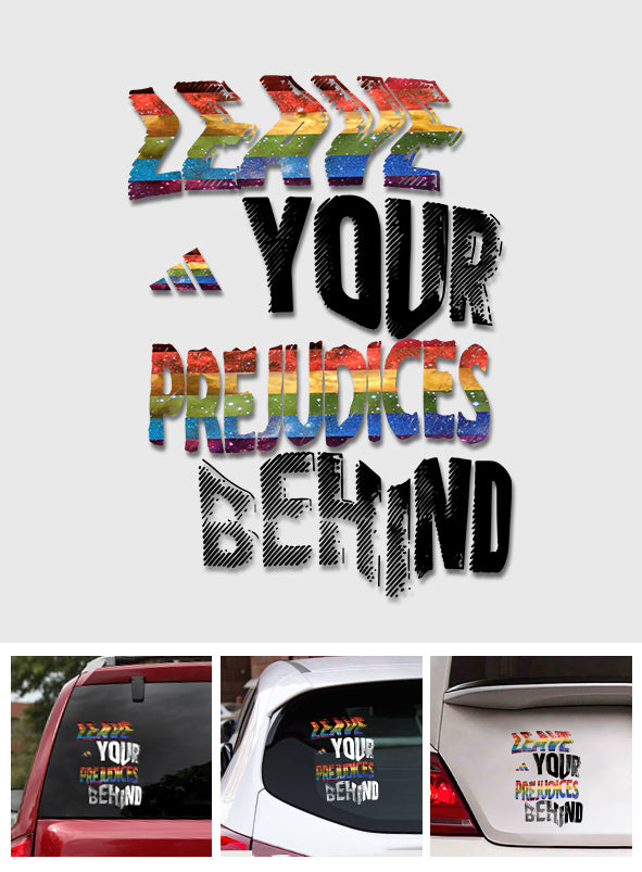 Leave It Behind - Personalized LGBT Support Decal Full