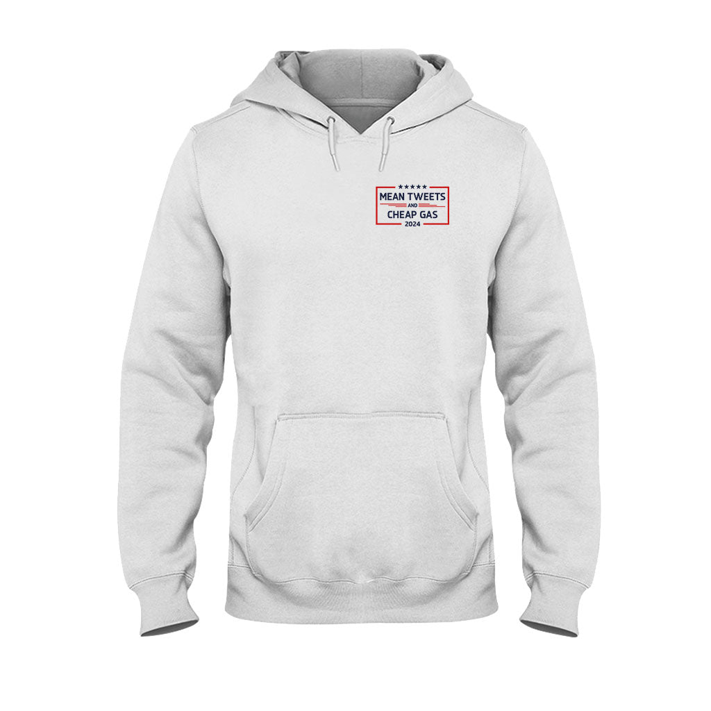 Mean Tweets And Cheap Gas T-shirt And Hoodie