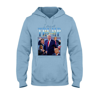 I Stand With Trump - T-shirt And Hoodie