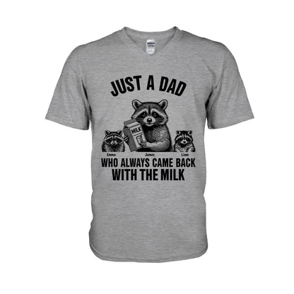 Just A Dad Who Always Came Back With The Milk - Personalized Father T-shirt And Hoodie
