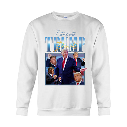 I Stand With Trump - T-shirt And Hoodie