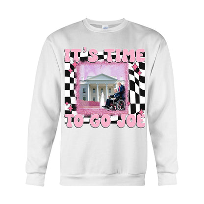 It's Time To Go Joe - T-shirt And Hoodie