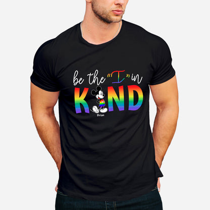 Be The I In Kind Pride - Personalized LGBT Support T-shirt And Hoodie