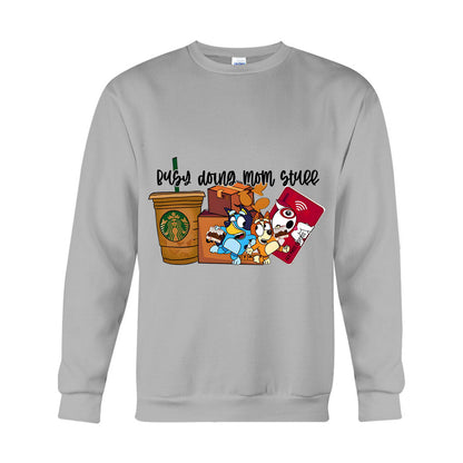 Busy Doing Mom Stuff - T-shirt And Hoodie