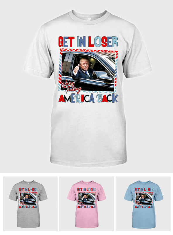Get In Loser - T-shirt And Hoodie