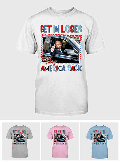 Get In Loser - T-shirt And Hoodie