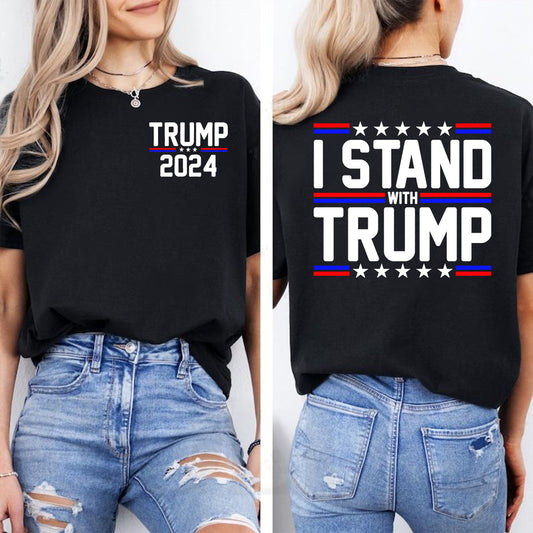 I Stand With Trump T-shirt And Hoodie