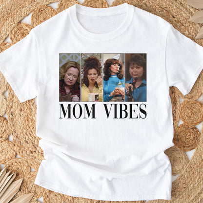 Mom Vibes - Mother T-shirt And Hoodie