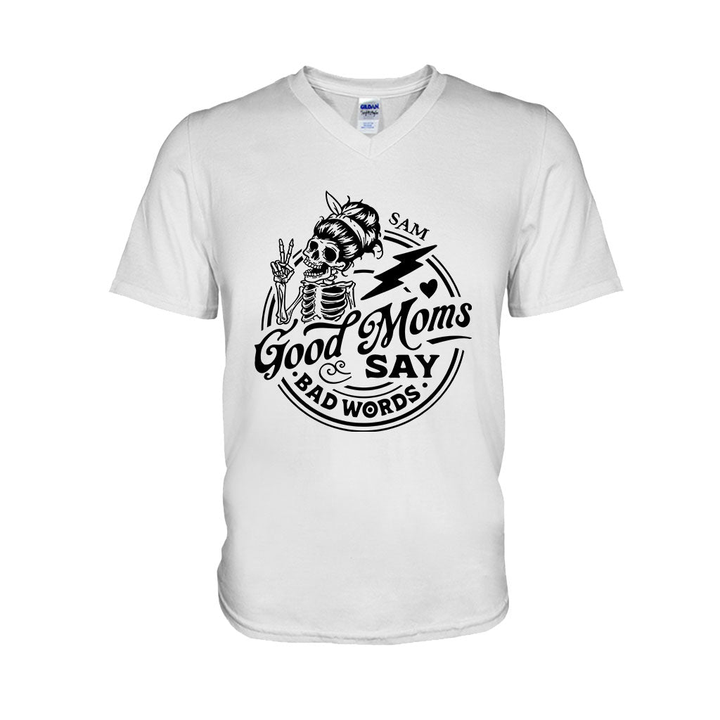 Good Mom Says Bad Word - Personalized Mother T-shirt And Hoodie