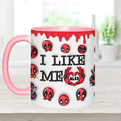 I Like Me - Personalized The Psychopath Accent Mug