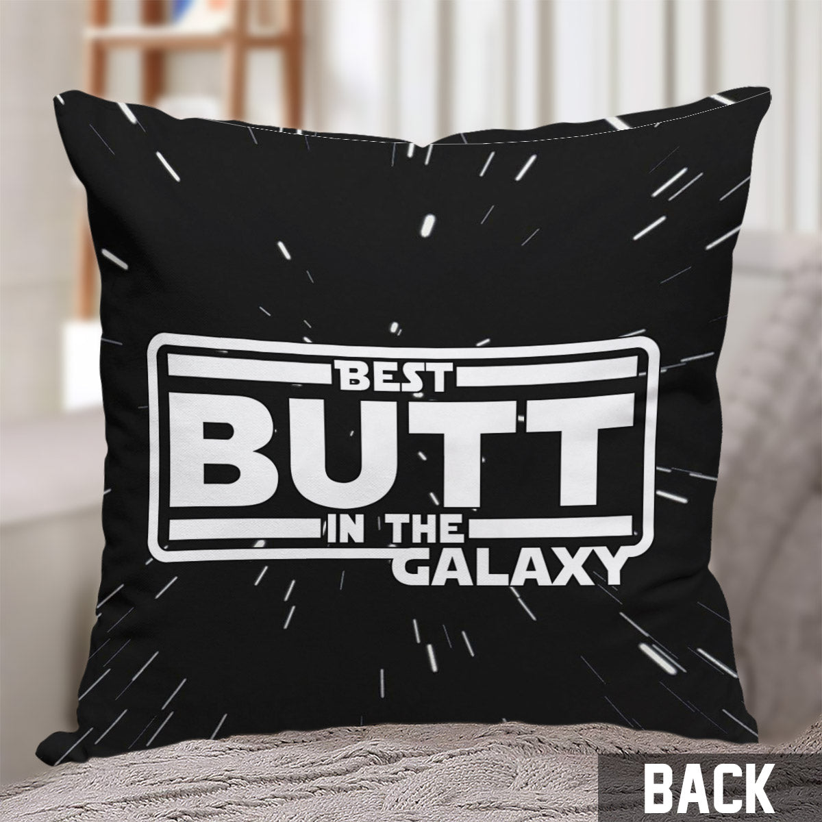 Best Butt In The Galaxy - Personalized The Force Throw Pillow