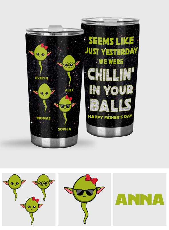 Chillin' In Your Ball Funny - Personalized The Force Tumbler