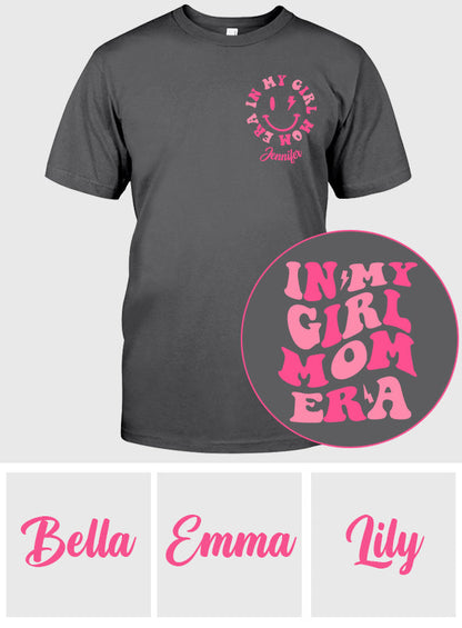 In My Girl Mom Era - Personalized Mother T-shirt And Hoodie
