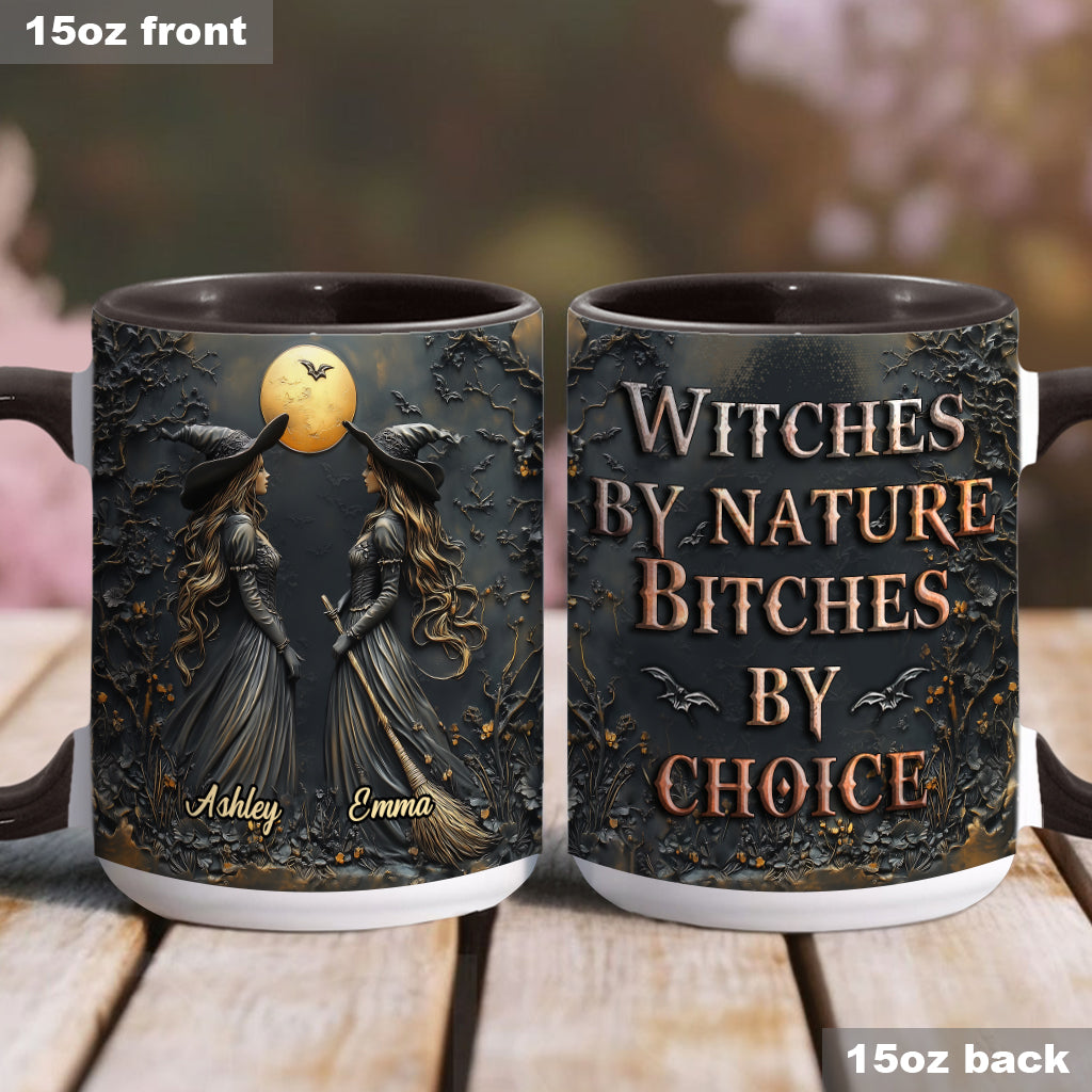 Witches By Nature Bitches By Choice - Personalized Bestie Accent Mug