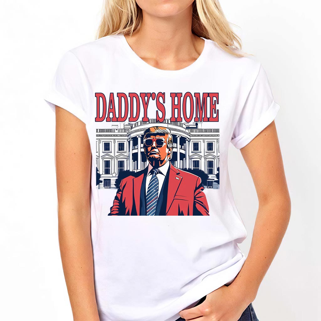 Daddys Home Shirt, White House Trump 2024 Shirt, 4th of July Shirt, Republican Tee Shirt, Political Shirt