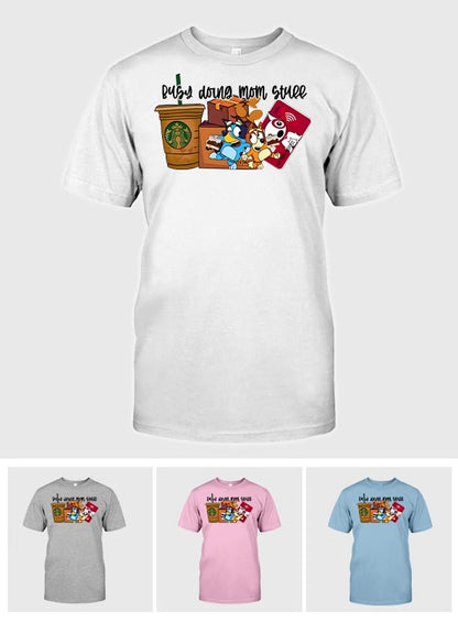 Busy Doing Mom Stuff - T-shirt And Hoodie