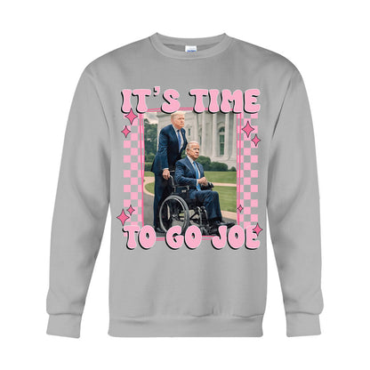 It's Time To Go Joe - T-shirt And Hoodie