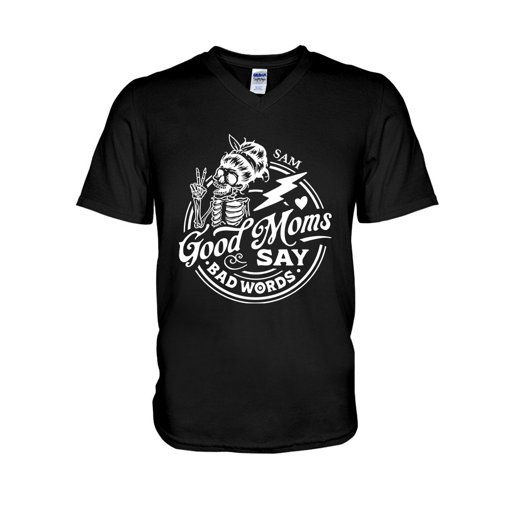 Good Mom Says Bad Word - Personalized Mother T-shirt And Hoodie