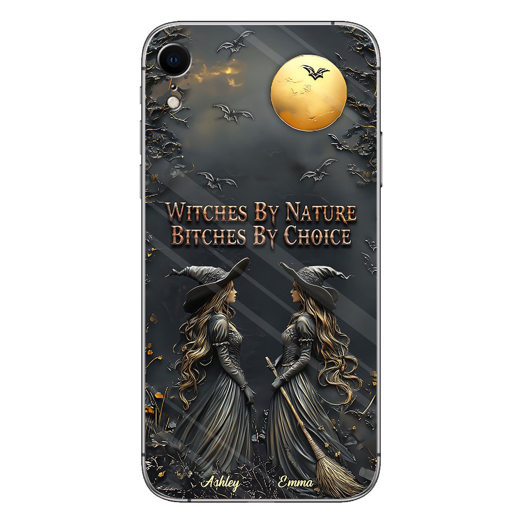 Witches By Nature Bitches By Choice - Personalized Bestie Phone Case