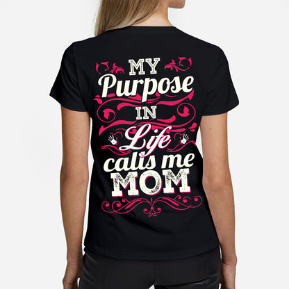 My Purpose In Life Call Me Mom - Personalized Mother T-shirt And Hoodie