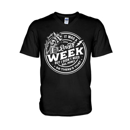 It Was A Rough Week - Personalized Sarcasm T-shirt And Hoodie