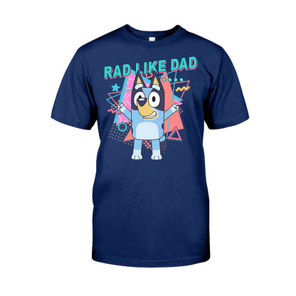 Rad Like Dad - Personalized Father T-shirt And Hoodie