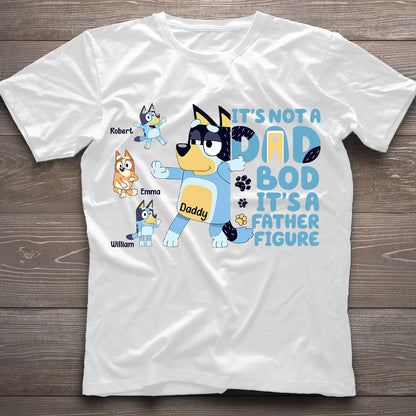 It's Not A Dad Bob - Personalized Father T-shirt And Hoodie