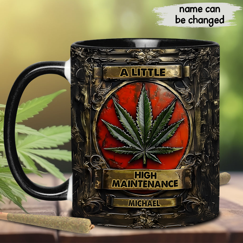 A Little High Maintenence - Personalized Weed Accent Mug